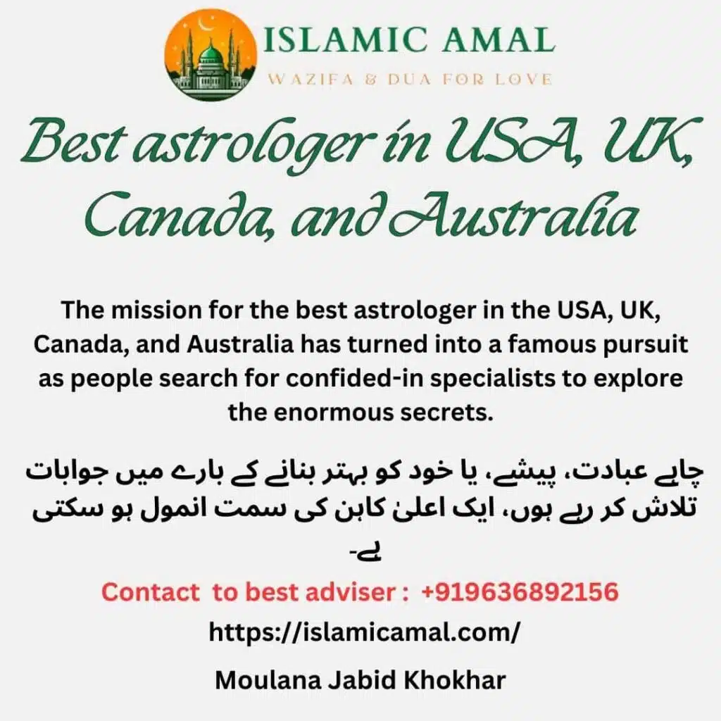 Who is the best Muslim Astrologer? 2 Best astrologer in USA, UK, Canada, and Australia