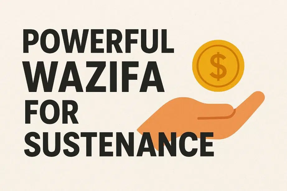 Home 19 Powerful Wazifa For Sustenance