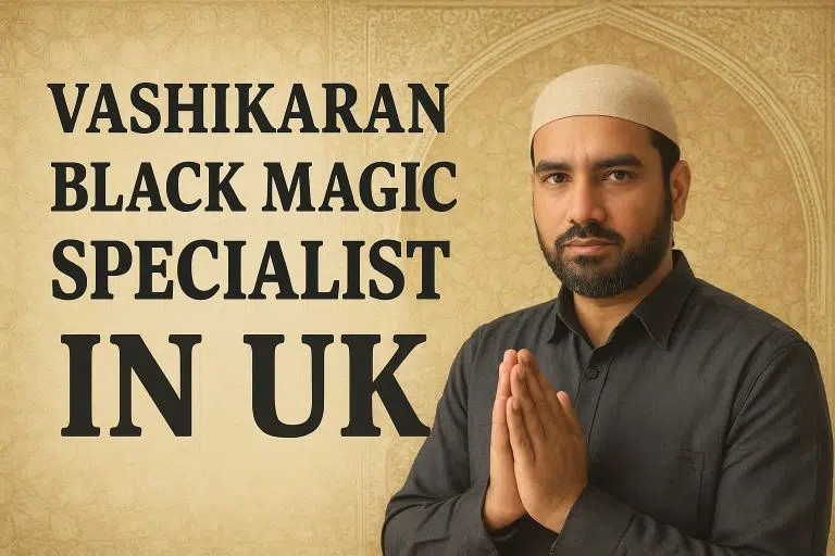 Home 20 Vashikaran Black Magic Specialist in UK