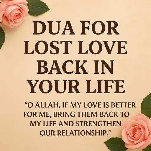 Dua For Lost Love Back In Your Life