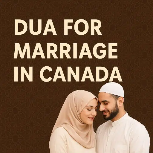 Dua For Marriage In Canada