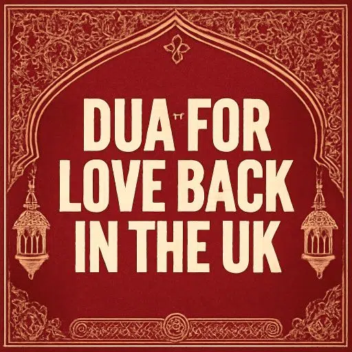 Dua For Win Love Back Again In The UK