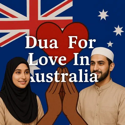 Dua For Love In Australia