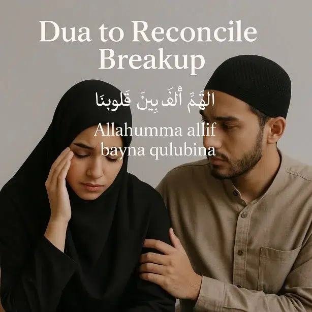 Dua To Reconcile Breakup : Effective Dua For Love