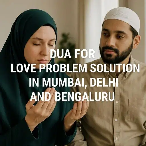 Love Problem Solution In Mumbai, Delhi and Bengaluru