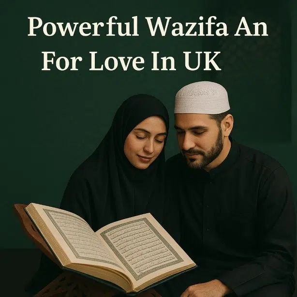 Powerful Wazifa And Dua For Love In UK