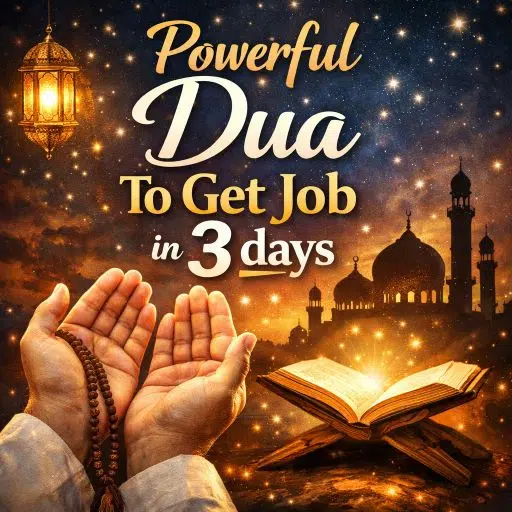 Powerful Dua To Get Job in 3 days