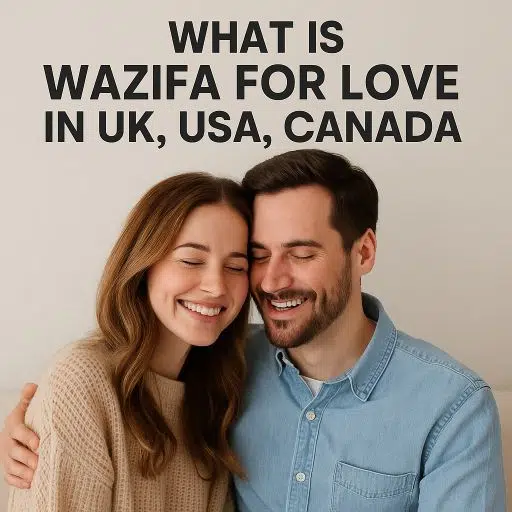 What Is Wazifa For Love