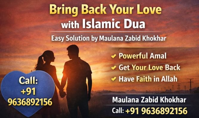 Bring Back Your Love with Islamic Dua