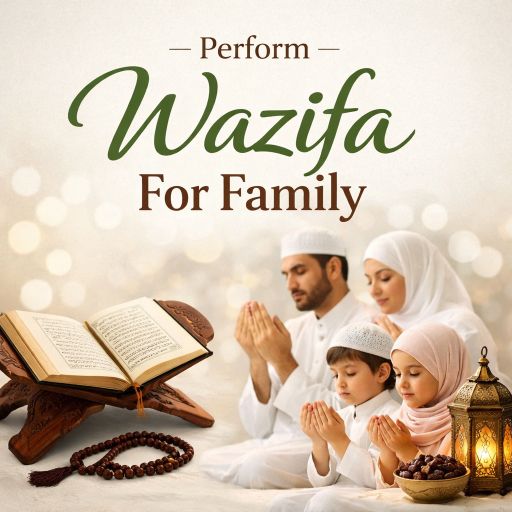 Perform Wazifa For Family