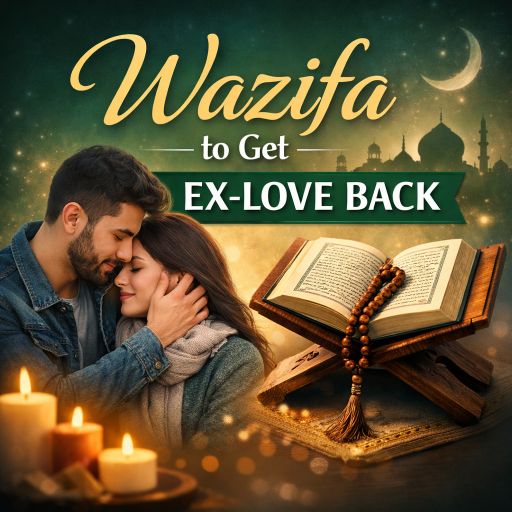 Wazifa to get ex-love back